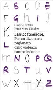 Lessico Familiare. Per un dizionario ragionato della violenza contro le donne 1 cop
